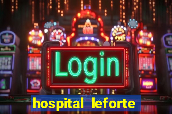 hospital leforte reclame aqui